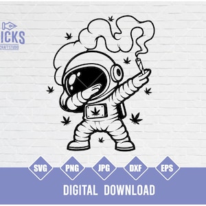 Astronaut Smoking Weed svg, Space High Clipart, Cannabis Cut File, Outer Space Marijuana Blunt Stencil, 420 Tshirt png, High as the Moon dxf