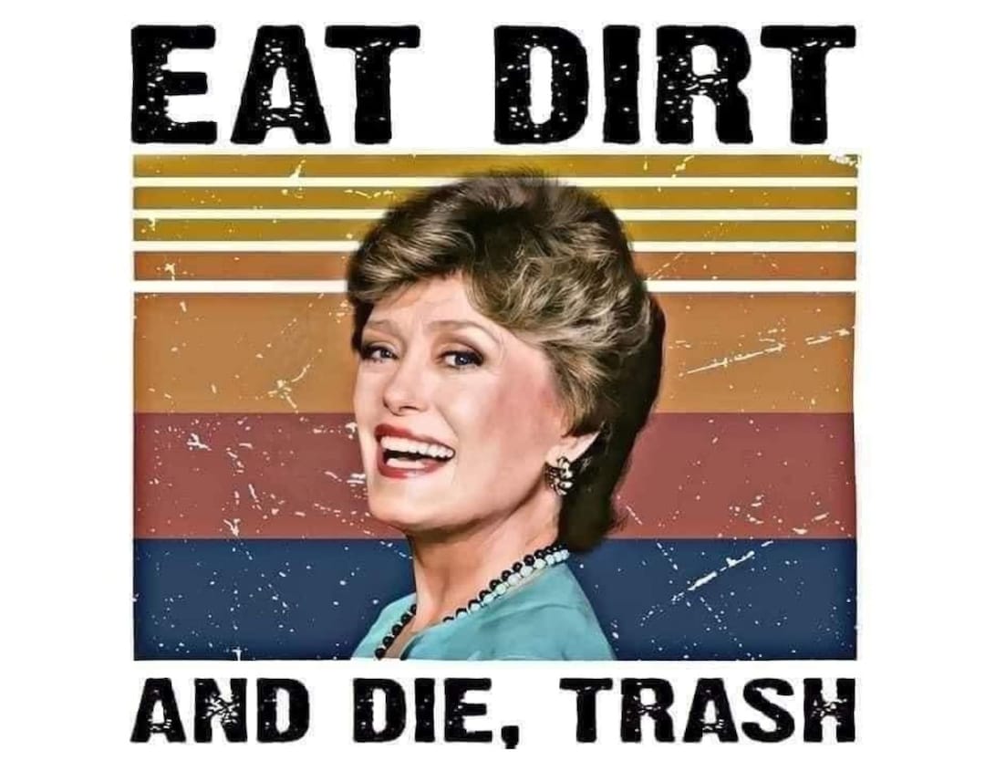 Eat Dirt and Die Trash Sublimation Ready to Press - Etsy