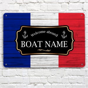 Personalised Boat Sign - Welcome Aboard Canal Boat, Yacht French Flag effect A4 metal Sign
