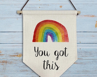 You Got This - Rainbow Linen Flag | Mental Health Awareness inspirational Quote
