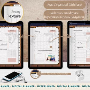 May include: Digital planner displayed on three tablets. The planner pages show a calendar, to-do lists, and daily schedules. The text "January" is visible, along with the words "Texture" and "Goals". The planner is designed for easy navigation.