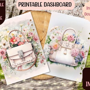 May include: Two printable dashboard designs featuring white handbags with floral accents. The handbags are surrounded by watercolor flowers in shades of pink, white, and blue. The text "Printable Dashboard" is at the top of the image. The text "Instant Download!" is in the top right corner of the image. The text "2 IMAGE" is in the bottom right corner of the image.