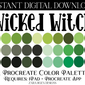 May include: A digital download for a Procreate color palette called "Wicked Witch". The palette features 12 shades of green, from light to dark.