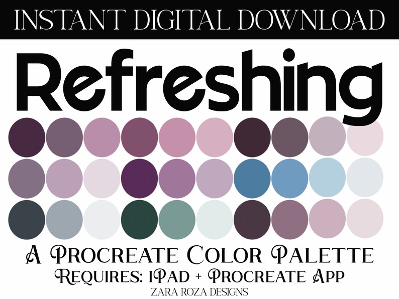 May include: A digital color palette for Procreate, featuring a variety of purple, blue, and gray shades. The palette is titled "Refreshing" and requires an iPad and the Procreate app.