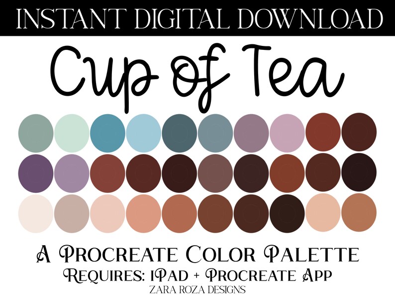 May include: A digital color palette for Procreate, featuring 18 color swatches in shades of brown, purple, blue, and beige. The palette is titled "Cup of Tea" and requires an iPad and the Procreate app.