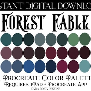 May include: A digital color palette for Procreate, featuring a variety of greens, blues, and purples. The palette is titled "Forest Fable" and requires an iPad and the Procreate app.
