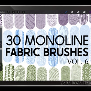 May include: A digital art graphic on a tablet screen displays 30 Monoline Fabric Brushes, Vol. 6. The brushes feature various fabric patterns in blue, green, and purple hues. The text "Instant Digital Download" and "Requires Procreate App + iPad" are also visible.