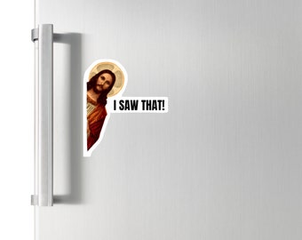 Jesus I Saw That Magnet, Jesus Saw That Sticker, Catholic Humor Gift, Christian Humor Gift for Friend, Funny Easter Gift Idea