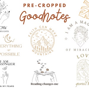 Op de afbeelding: Een set voorgecropte Goodnotes digitale planner stickers met motiverende citaten en illustraties. De stickers bevatten citaten zoals "Kweek gelukkige gedachten", "Alles is mogelijk", "Ik ben sterker dan mijn angsten", "Geloof kan bergen verzetten", "Ik ben een magneet voor wonderen", "Lief jezelf eerst" en "Lezen verandert het leven".