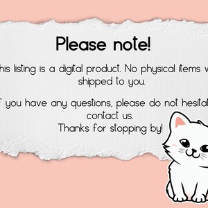 Op de afbeelding: Een witte notitie met een gescheurde rand, tegen een roze achtergrond met poot afdrukken. De notitie zegt "Let op! Deze aanbieding is een digitaal product. Er worden geen fysieke artikelen verzonden. Als u vragen heeft, aarzel dan niet om contact met ons op te nemen. Bedankt voor uw bezoek!" en toont een witte cartoonkat met roze oren.