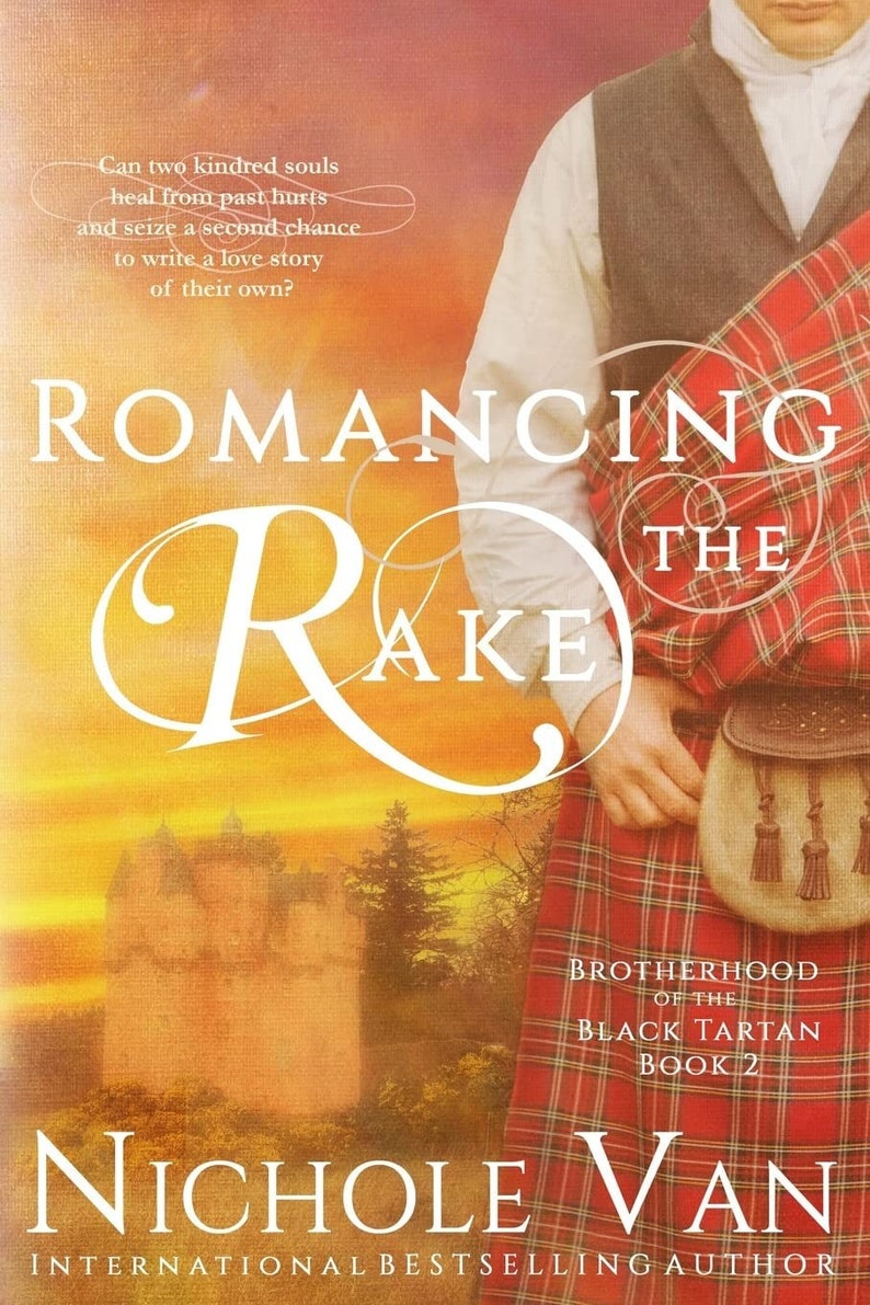 May include: Book cover featuring a man in a red and black kilt, with the title "Romancing the Rake" and the author's name "Nichole Van". The cover also includes the text "Brotherhood of the Black Tartan Book 2".