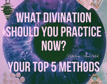 Which Divination Methods Would Be Most Effective Now? - Brief Reading for your Psychic Abilities