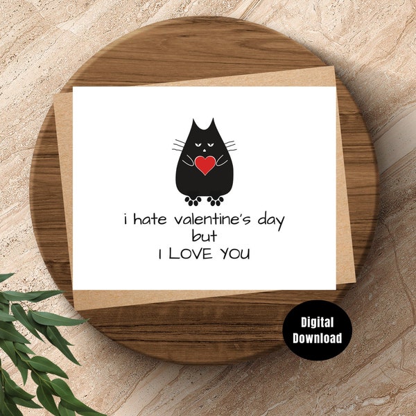 Sarcastic Hate Valentines Day Card for Her, Funny Valentine Card, Boyfriend Valentine Card, Girlfriend Valentine Day Gift, Cat Lover Gift