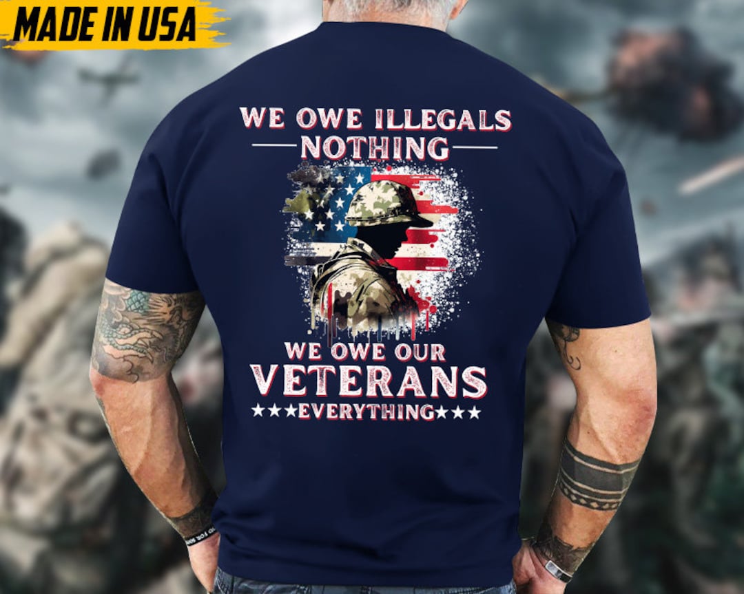 T-shirt Homme Message 'We Owe Illegals Nothing, We Owe Our Veterans Everything' - Noir - Neuf Avec étiquette
