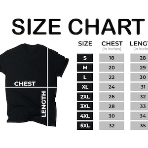 Puede incluir: Camiseta negra con una tabla de tallas. La tabla enumera las tallas S a 5XL, con medidas de pecho de 45,7 a 81,3 cm y largos de 71,1 a 88,9 cm. El texto "SIZE CHART" est&aacute; en la parte superior.
