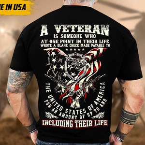 Proudly Served Veteran Shirt, Veteran Day, Gift For Veteran, American Soldier Shirt, A Veteran Is Someone Who Wrote A Blank Check