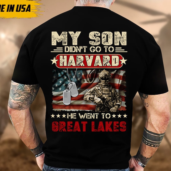 My Son Didn't Go To Harvard, He Went To Great Lakes, Proud Navy Dad Shirts, Navy Matching Family Shirts, Navy Military Graduation Shirts