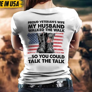 Veteran Walked The Walk Shirt Veteran's Wife Shirt Gift For Wife Proud Veteran Wife Tshirt Military Veteran T-Shirt Patriotic Tshirt