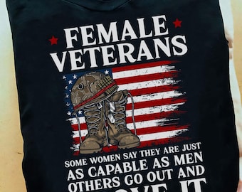 Female Veteran Shirt Veteran Women TShirt Proud Female Veteran Tee Patriotic Shirt Military T-shirt Gift for Female Veterans
