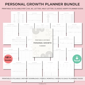 May include: A personal growth planner bundle with over 101 pages. The printable and fillable PDF includes yearly, monthly, weekly, and daily planning pages. The planner is available in A4, A5, Letter, Half Letter, and Classic Happy Planner sizes.