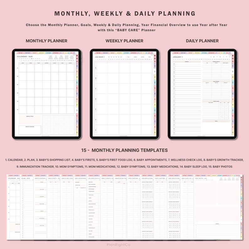 May include: A digital planner for baby care with 15 monthly planning templates. The templates include a calendar, baby shopping list, baby's firsts, baby's first food log, baby appointments, wellness check log, baby's growth tracker, immunization tracker, mom symptoms, mom medications, baby symptoms, baby medications, baby sleep log, and baby photos.