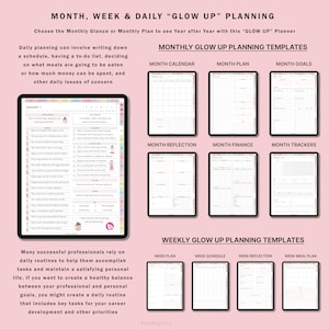 May include: A pink and white digital planner with the text "MONTH, WEEK & DAILY "GLOW UP" PLANNING" at the top. The planner includes templates for monthly and weekly planning, including calendar, goals, reflection, finance, trackers, plan, schedule, and meal plan.