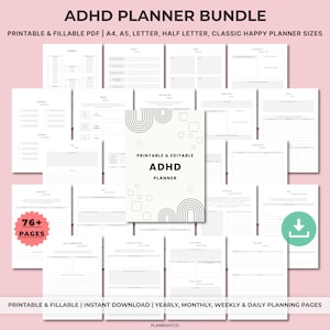 May include: ADHD Planner Bundle with printable and fillable PDF pages. Includes A4, A5, Letter, Half Letter, and Classic Happy Planner sizes. The cover features a black and white design with the text "ADHD Planner". The bundle includes 76+ pages.