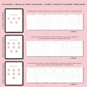 May include: Three digital planner templates for cleaning, meals and food planning, and family vehicle planning. Each template is displayed on a tablet screen with a pink background. The templates are divided into sections with headings and subheadings. The templates are designed to help users organize their daily lives.