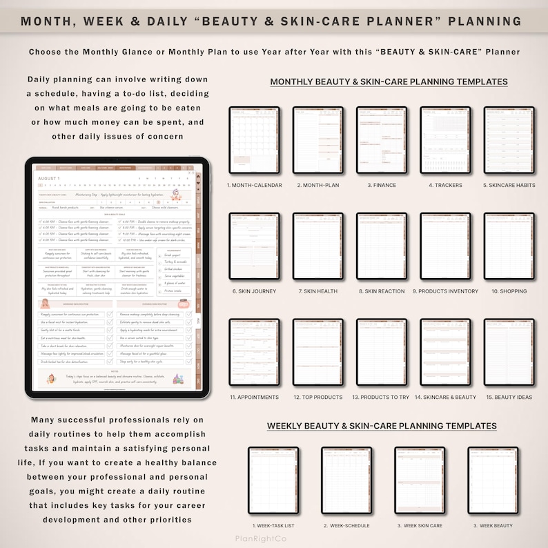 May include: A digital planner for beauty and skincare routines. The planner includes monthly and weekly templates for tracking skincare habits, products, appointments, and more. The planner is designed to help users create a healthy balance between their professional and personal lives.