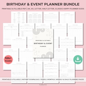 May include: A digital birthday and event planner bundle with printable and fillable PDF pages. The cover features the text "Birthday & Event Planner" with a minimalist design. Includes 124+ pages for yearly, monthly, weekly, and daily planning.