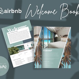 May include: A welcome book for an Airbnb rental property. The cover features a blue and white image of a modern home with palm trees. The inside pages feature a welcome message, information about the space, and a photo of a bedroom with a view of the ocean.