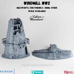 May include: A gray 3D printed miniature of a ruined stone windmill with a separate set of blades. The text reads: WINDMILL WW2, MULTIPARTS, FDM FRIENDLY, 28MM, OTHER SCALE AVAILABLE, Eskice Miniature, and https://eskiceminiature.fr/.