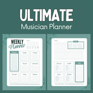 May include: A teal Ultimate Musician Planner with the text "ULTIMATE Musician Planner" at the top. The planner includes a weekly planner, goals section, and notes section. The weekly planner has sections for each day of the week.