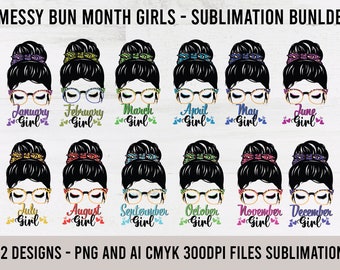 May include: Twelve sublimation designs featuring a woman with a messy bun and glasses, each representing a different month of the year. The designs include the month name and the word "Girl" in a heart-shaped design.