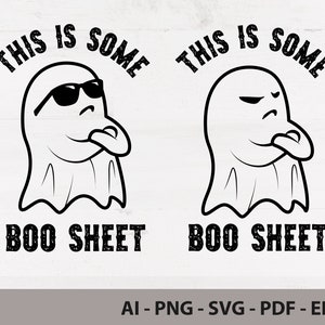This is Some Boo Sheet SVG, Boo Sheet files for Cricut png, Funny Halloween svg, Ghost, Halloween shirt, Halloween cut files, Get Spookily