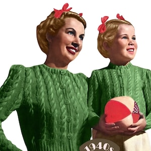 May include: Two women wearing green cable knit cardigans. The woman on the left is wearing white gloves. The woman on the right is holding a red and white ball. The image includes the text "1940s The Workbasket Vintage Patterns".