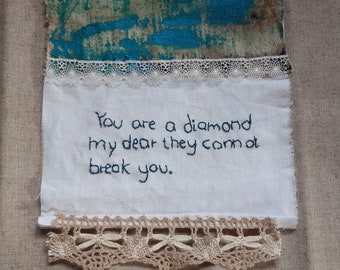 Mini tableau textile:  'You are a diamond my dear' en anglais