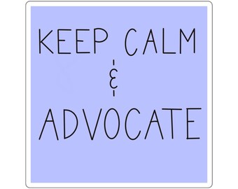 Blijf kalm en pleit voor vierkante sticker | Sticker lavendel belangenbehartiging, motiverende quote