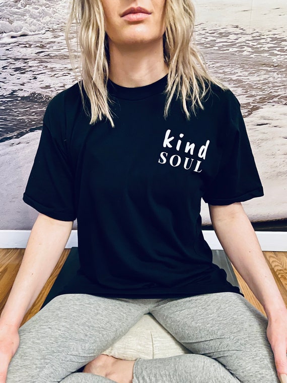 Kind soul shirt Clearance