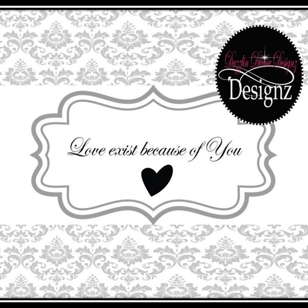 Damask Wedding, Bridal, or Party Sign. Love Exist because of you, Key to my Heart, Our love is the Greatest. Damask pdf sign, Damask love