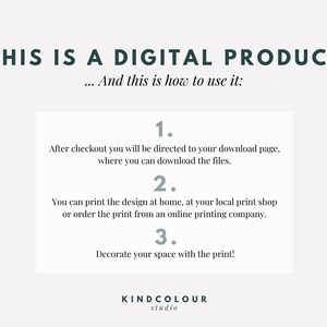 May include: A white background with a text overlay that reads "THIS IS A DIGITAL PRODUCT... And this is how to use it:"  The text is in a dark gray font.  Below the text is a white box with a dark gray border.  The box contains three numbered steps for using a digital product.  The text in the box is in a dark gray font.  The bottom of the image contains the text "KINDCOLOUR studio" in a dark gray font.