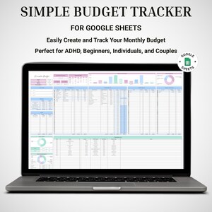 May include: A laptop displaying a budget tracker spreadsheet. The screen shows a colorful layout with charts and data tables. Text at the top reads "SIMPLE BUDGET TRACKER FOR GOOGLE SHEETS". The spreadsheet is designed for easy budget creation and tracking.