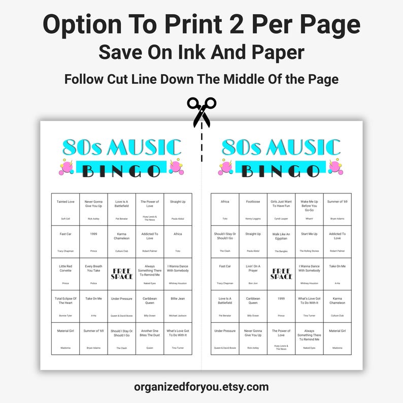 May include: Two-page printable 80s Music Bingo game sheets. Each sheet features a grid of song titles and the words "80s Music Bingo" in a colorful design. Instructions are at the top to print two per page.