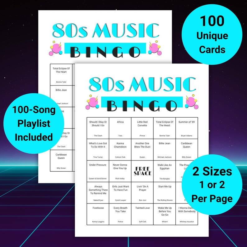 May include: Two sheets of 80s Music Bingo cards with the text "80s Music Bingo" in teal and pink. The cards include song titles and the text "100 Unique Cards", "100-Song Playlist Included", and "2 Sizes 1 or 2 Per Page".