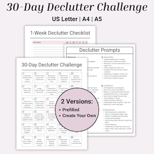 May include: A collection of printable decluttering checklists and prompts. The image features a 30-Day Declutter Challenge, a 1-Week Declutter Checklist, and a list of decluttering prompts. The checklists are available in US Letter, A4, and A5 sizes.