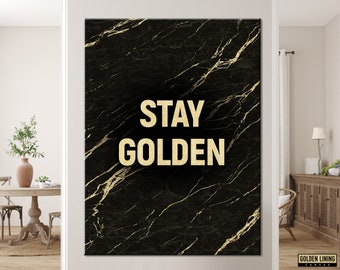 Stay Golden Canvas Print, Real Golden Canvas, Golden Quotes, Golden Canvas Wall, Art Golden Wall Decor