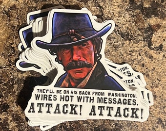 Civil War Gettysburg General Buford Sam Elliot “attack attack” vinyl sticker