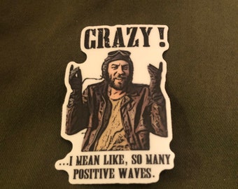 WWII Kelly’s Heroes Oddball “Crazy positive waves” vinyl sticker