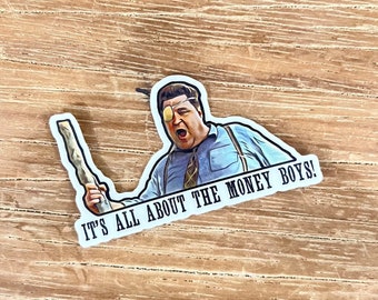 O Brother Where Art Thou movie Big Dan Teague “all about the money” vinyl sticker