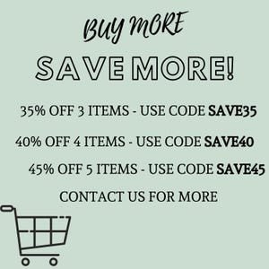 May include: A graphic with a shopping cart and text that reads "Buy More Save More!" with discount codes for 3, 4, and 5 items. The text also says "Contact us for more".